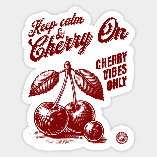 Keep Calm & Cherry On Retro Design Sticker by Designed By Marty